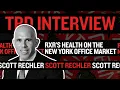 RXR Boss Scott Rechler On Health Of His Office Portfolio TRD Interview