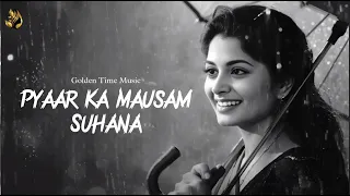 Pyaar Ka Mausam Suhana Romantic Song Golden Time Music 