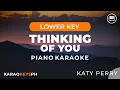 Download Lagu Thinking Of You - Katy Perry (Lower Key - Piano Karaoke)