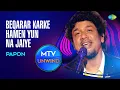 Download Lagu Beqarar Karke Humen Yun Na Jaiye | Papon | Unplugged version | Unwind with MTV | Cover Song 2022 |