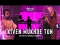 Download Lagu Kiven Mukhre Ton - DJ NYK ft. Mitika Kanwar | Adhunyk Awaazein | Deep House | Nusrat Fateh Ali Khan