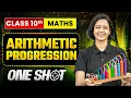 ARITHMETIC PROGRESSION Class 10 Maths Complete One Shot in Pure English