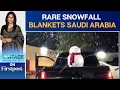 Lagu Rare Snowfall Blankets Parts of Saudi Arabia, Stuns Social Media | Vantage with Palki Sharma | N18G