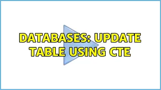 Databases UPDATE table using CTE