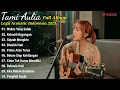 Download Lagu Tami Aulia Full Album Terbaru - Waktu Yang Salah || Lagu Acoustic Indonesia 2023