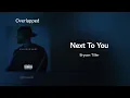 Bryson Tiller - Next To You (overlapped) 