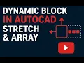 Dynamic Block in AutoCAD Stretch Array Explained Step by Step