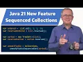 Java 21 New Feature Sequenced Collections - JEP Cafe