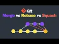 Git Merge vs Rebase vs Squash