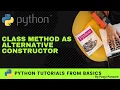Class Method As Alternative Constructor Python Basics Advance Pooja Pansare