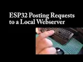 ESP32 Posting Requests to Local Webserver