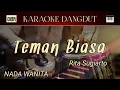 Download Lagu TEMAN BIASA - KARAOKE DANGDUT || Nada Wanita 