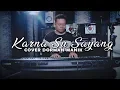 KARNA SU SAYANG Near feat. Dian Sorowea - (COVER) by : DORMAN MANIK