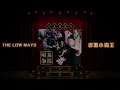 The Low Mays - 香港小霸王 Bratty Boyz [prod. RKA-9]