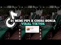 Download Lagu DJ MIMI PIPI X CHORI SONIA VIRAL TIKTOK TERBARU dj paling enak