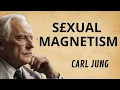 Carl Jung s Psychological Secret That Will Make You Dangerously ATTRACTIVE