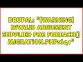 Drupal warning Invalid argument supplied for foreach Migration php 641