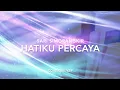 Download Lagu Hatiku Percaya - Sari Simorangkir Download Lagu Hatiku Percaya - Sari Simorangkir