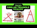 NEW Similar Triangles - Grade 10 Full solutions for tricky challenge questions