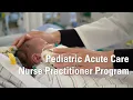 Pediatric Nurse Practitioner Program for Acute Care at LLU