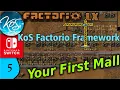 KoS Factorio Framework 5 - HOW TO SET UP A MALL
