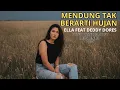 Download Lagu MENDUNG TAK BERARTI HUJAN - ELLA feat DEDDY DORES | ROCK COVER BY METALIMBRUT