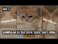 Download Lagu Kumpulan Dj Old 2019, 2020, 2021 Viral Part 4