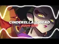 Cinderella's dead - Emiline (Audio Edit).#viral #audioedit#tiktok #demonslayer#anime#Trendingaudio