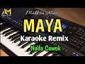 Download Lagu MAYA KARAOKE REMIX NADA COWOK - MUHKSIN ALATAS - cover azura musik