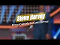 Steve Harvey Comedy and Controversy