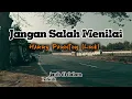 Jangan Salah Menilai – Harry Parintang (Lirik) | Lagu Nostalgia Menyentuh Hati 🎶