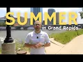 Top Things to Do in Grand Rapids This Summer Food Festivals and Free Fun