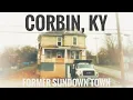 Corbin This town in Kentucky has a dark past