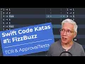 TCR ApprovalTests Swift Code Katas FizzBuzz