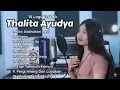 Download Lagu Thalita Ayodya - Kita Usahakan Lagi || Hilang || Sekecewa Itu || Mangu