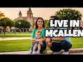 5 Reasons to live in McAllen Texas