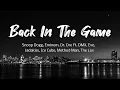 Download Lagu Back In The Game - Snoop Dogg, Eminem, Dr. Dre ft. DMX, Eve Jadakiss, Ice Cub, Method Man, The Lox