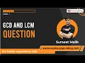 GCD and LCM - Question Java Foundation Course Lecture 26