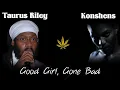 Taurus Riley ft Konshens - Good Girl Gone Bad