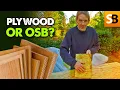 Which is better OSB or Plywood
