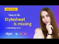 How to fix Stylesheet is Missing in WordPress Error