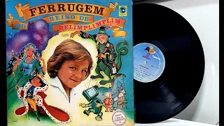 Ferrugem No Reino do Relimplimplim - ℗ 1976  - Baú????