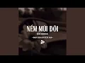 Download Lagu Nếm Mùi Đời (Remix Vinahouse)