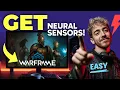 How to GET NEURAL SENSORS in Warframe Step by Step