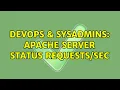 DevOps SysAdmins Apache server status