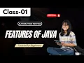 Automation Testing Class 01 Features Of Java Tutorial for Beginners