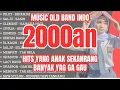 Download Lagu NOSTALGIA BAND 2000-AN, YANG TERLUPAKAN NAMUN TETAP DIKENANG SEPANJANG MASA #trandingsong #bandindo 