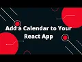 Add a Calendar to Your React App Step-by-Step Tutorial