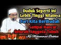 Download Lagu Lebih Tinggi Nilainya Dari Beribadah Sampai Hancur Seluruh Anggota Tubuh || KH.MUHAMMAD BAKHIET