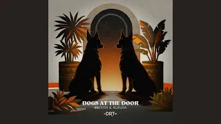 breyth u0026 kususa dogs at the door extended mix 